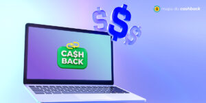 Escolhendo plataformas de Cashback